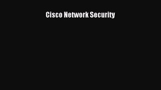 [PDF Download] Cisco Network Security [Read] Online