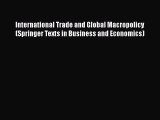 International Trade and Global Macropolicy (Springer Texts in Business and Economics)  Read