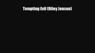 [PDF Download] Tempting Evil (Riley Jenson) [Read] Online