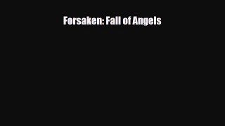 [PDF Download] Forsaken: Fall of Angels [PDF] Full Ebook