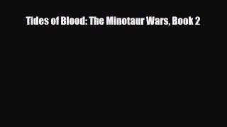 [PDF Download] Tides of Blood: The Minotaur Wars Book 2 [PDF] Online