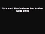 [PDF Download] The Lost Soul: A 666 Park Avenue Novel (666 Park Avenue Novels) [PDF] Online