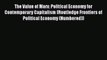 The Value of Marx: Political Economy for Contemporary Capitalism (Routledge Frontiers of Political