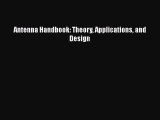 [PDF Download] Antenna Handbook: Theory Applications and Design [Read] Full Ebook