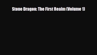 [PDF Download] Stone Dragon: The First Realm (Volume 1) [Read] Online