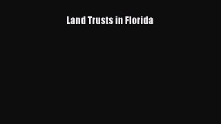 Land Trusts in Florida  Free PDF