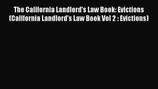 The California Landlord's Law Book: Evictions (California Landlord's Law Book Vol 2 : Evictions)
