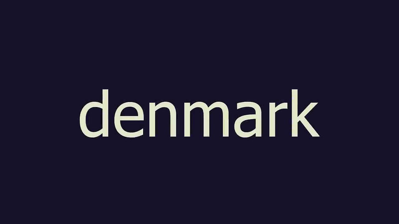 denmark meaning and pronunciation