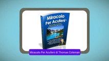 Recensione libro Miracolo Per Acufeni di Thomas Coleman ebook pdf