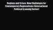 Regions and Crises: New Challenges for Contemporary Regionalisms (International Political Economy