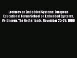 [PDF Download] Lectures on Embedded Systems: European Educational Forum School on Embedded
