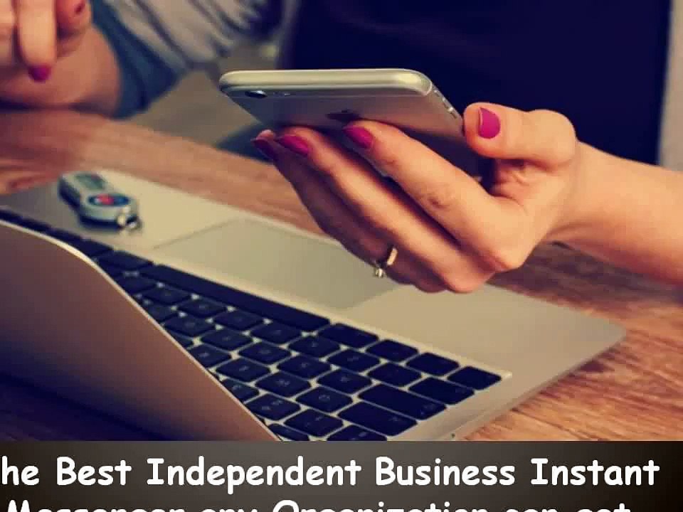 The best independent business instant messenger any organization can get