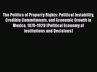 Video herunterladen: The Politics of Property Rights: Political Instability Credible Commitments and Economic Growth