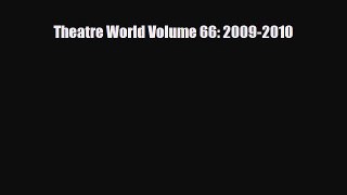 [PDF Download] Theatre World Volume 66: 2009-2010 [PDF] Online