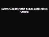 [PDF Download] CAREER PLANNING STUDENT WORKBOOK (AGS CAREER PLANNING) [Download] Full Ebook