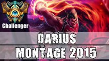 Darius Montage 2015 - 다리우스 하이라이트 _ Best highlight challenger pentakill