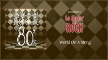 Lo Mejor del Rock de Los 80's - Vol. 9 - World On A String