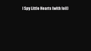 (PDF Download) I Spy Little Hearts (with foil) PDF