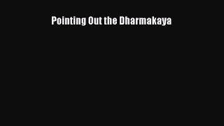 [PDF Download] Pointing Out the Dharmakaya [Download] Online