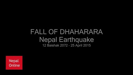 Dharahara Falling Live Nepal Earthquake 2072/2015  Historical Earthquakes