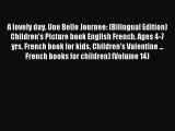 (PDF Download) A lovely day. Une Belle Journee: (Bilingual Edition) Children's Picture book