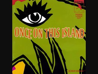 Once On This Island London - 6. Forever Yours