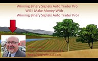 Winning Binary Signals Auto Trader Pro  Can I Make Money With Winning Binary Signals Auto Trader Pro