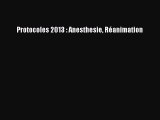 [PDF Télécharger] Protocoles 2013 : Anesthesie Réanimation [lire] en ligne