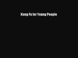 [PDF Download] Kung Fu for Young People [PDF] Online