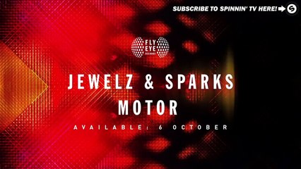 Jewelz & Sparks - Motor (OUT NOW)