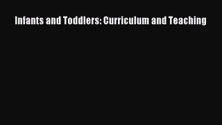 Infants and Toddlers: Curriculum and Teaching  PDF Download