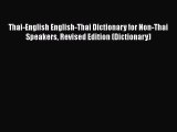 [PDF Download] Thai-English English-Thai Dictionary for Non-Thai Speakers Revised Edition (Dictionary)
