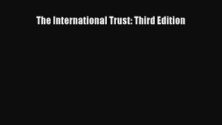 The International Trust: Third Edition  Free Books