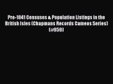 [PDF Download] Pre-1841 Censuses & Population Listings in the British Isles (Chapmans Records