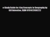 (PDF Download) e-Study Guide for: Key Concepts in Geography by Gill Valentine ISBN 9781412930222