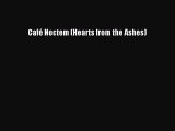 (PDF Download) Café Noctem (Hearts from the Ashes) PDF