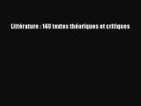 [PDF Télécharger] Littérature : 140 textes théoriques et critiques [PDF] Complet Ebook