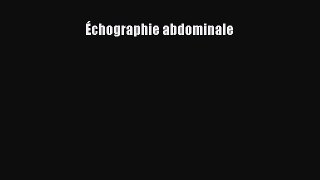 [PDF Télécharger] Échographie abdominale [PDF] en ligne