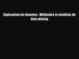 [PDF Download] Exploration de données : Méthodes et modèles du data mining [Download] Online