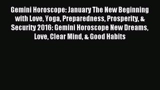 (PDF Download) Gemini Horoscope: January The New Beginning with Love Yoga Preparedness Prosperity