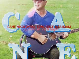 CANE NIKOLOVSKI - EDNO SRCE JAS IMAM