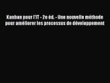 [PDF Download] Kanban pour l'IT - 2e éd. - Une nouvelle méthode pour améliorer les processus