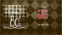 Lo Mejor del Rock de Los 80's - Vol. 10 - 18 And Life