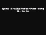 [PDF Download] Symfony : Mieux développer en PHP avec Symfony 1.2 et Doctrine [PDF] Online