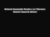 [PDF Download] National Geographic Readers: Los Tiburones (Sharks) (Spanish Edition) [Download]