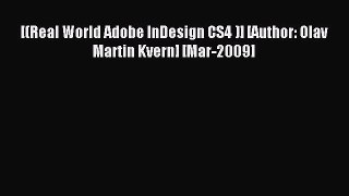 [PDF Download] [(Real World Adobe InDesign CS4 )] [Author: Olav Martin Kvern] [Mar-2009] [PDF]