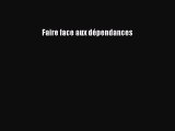 [PDF Télécharger] Faire face aux dépendances [PDF] en ligne