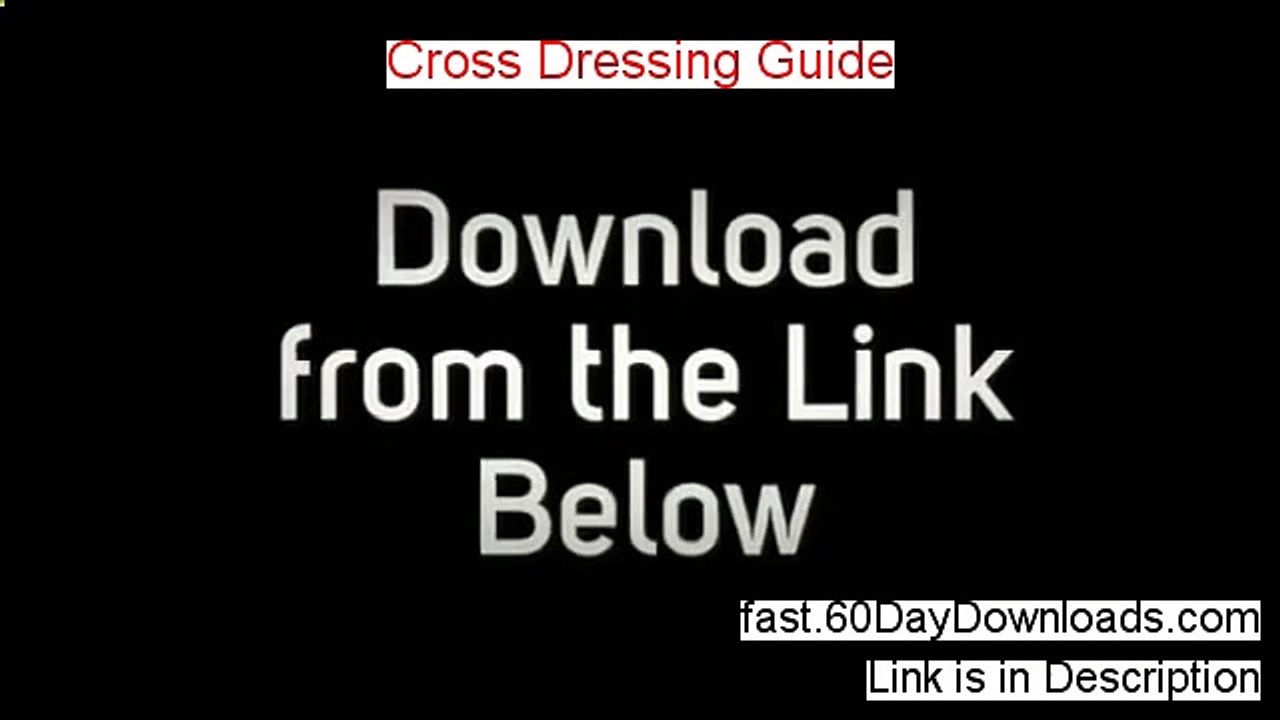 Cross Dressing Guide review video and link