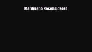 Marihuana Reconsidered  Free Books