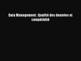 [PDF Download] Data Management : Qualité des données et compétivité [PDF] Full Ebook